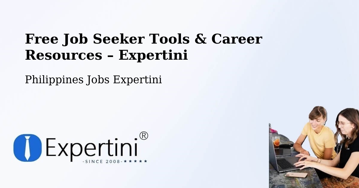 Free Job Seeker Tools & Career Resources – Manila - Manila, Philippines Jobs Expertini