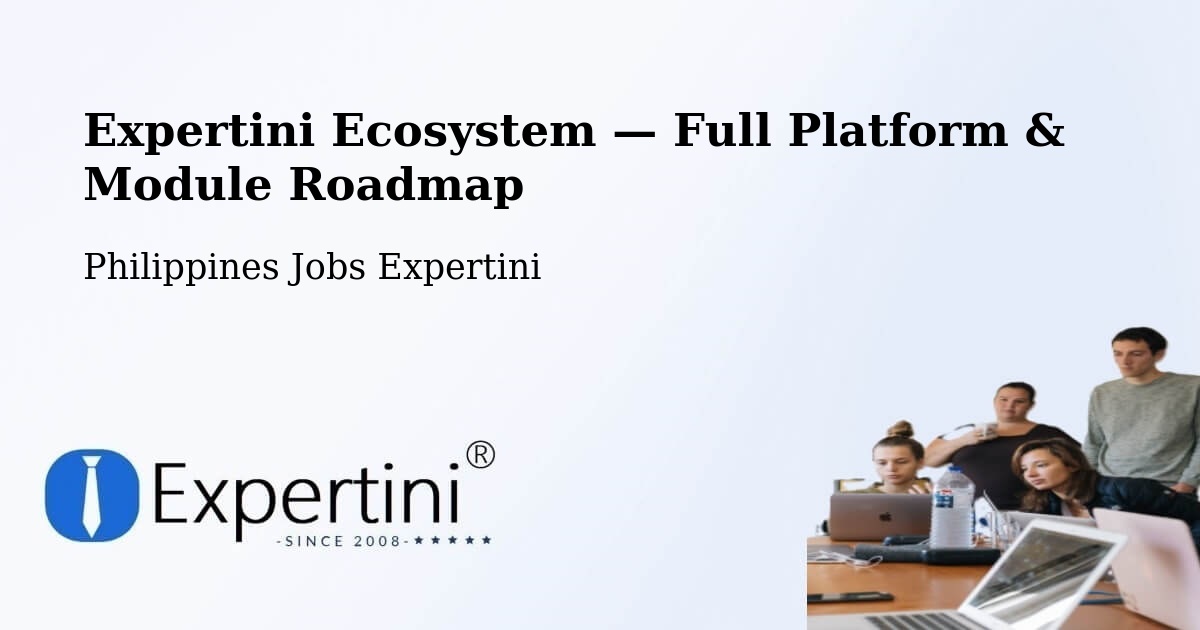 Expertini Ecosystem — Full Platform & Module Roadmap – Manila